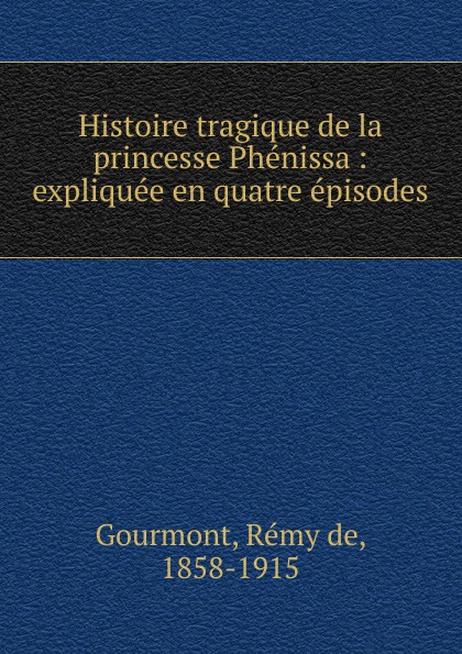 Histoire tragique de la princesse Phénissa